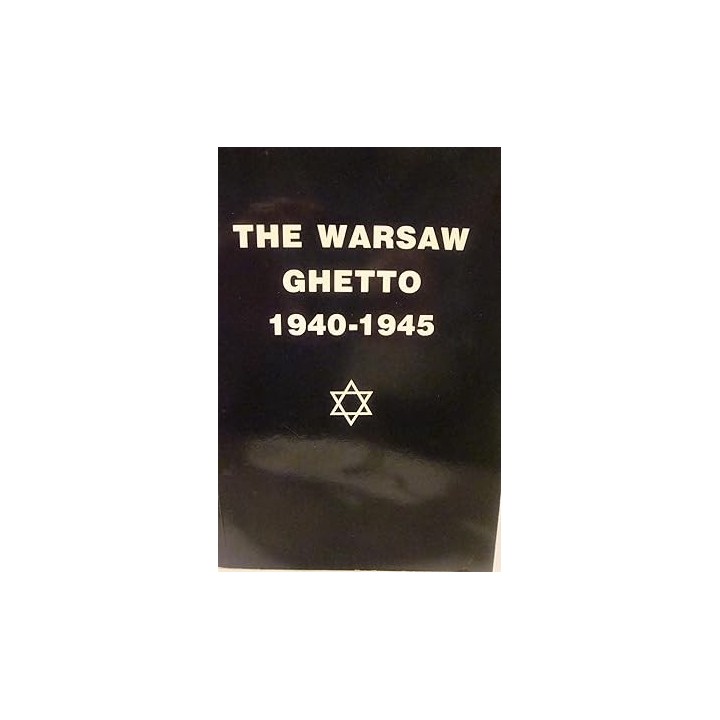 THE WARSAW GHETO 1940-1945